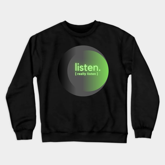 Listen | Green Grey Gradient Crewneck Sweatshirt by 1001Kites